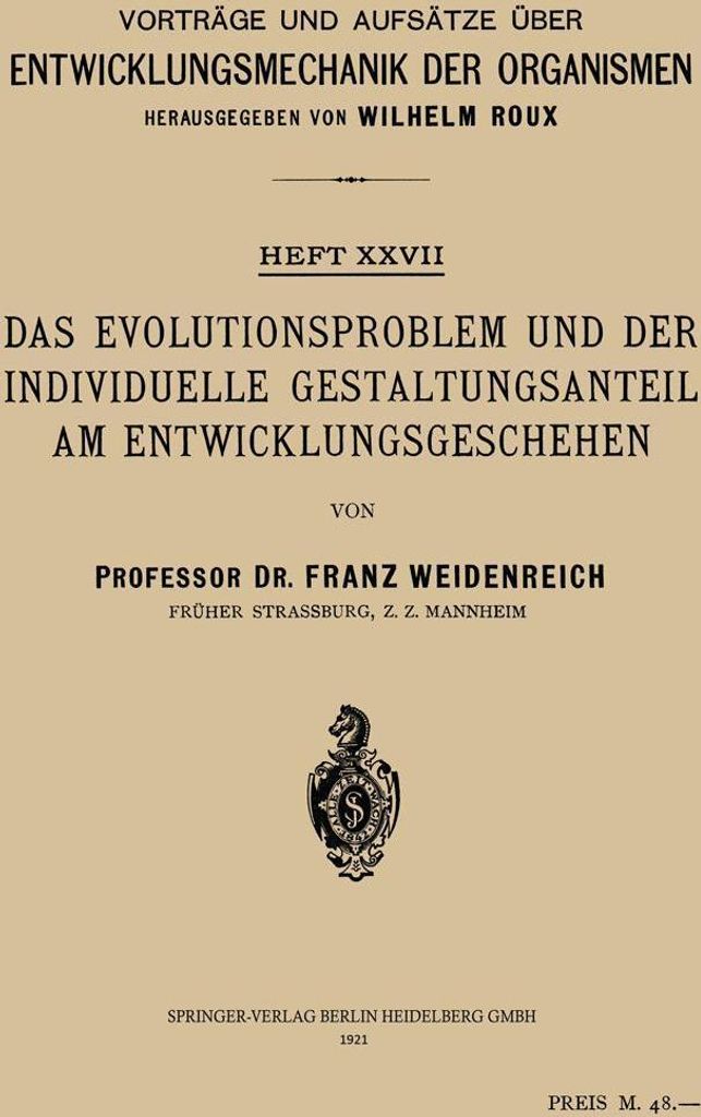 Das Evolutionsproblem und der Individuelle Gestaltungsanteil am Entwicklungsgeschehen