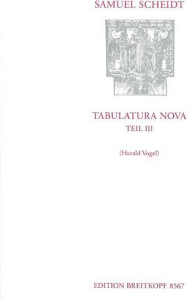 Tabulatura Nova, Orgel. Tl.3