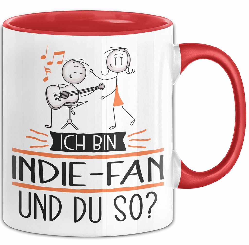 Indie-Fan Tasse Geschenk Ich Bin Indie-Fan Und Du So Geschenkidee Lustiger Spruch Becher (Rot)