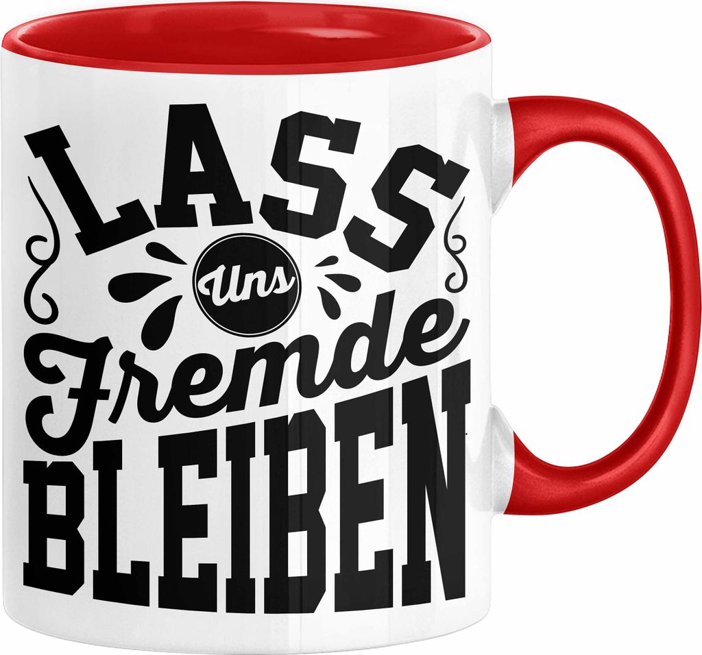 Schwarzer Humor Kaffeetasse Lass Uns Fremde Bleiben Tasse Geschenk Kollegen Sarkasmus Ironie Geschenkidee für Männer Frauen Kaffee-Becher (Rot)