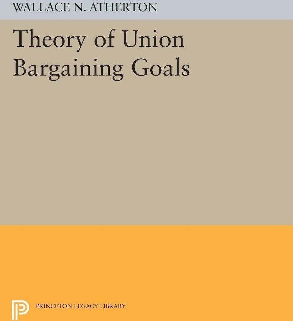 Theory of Union Bargaining Goals