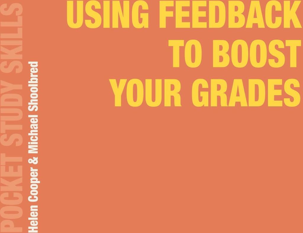 Using Feedback to Boost Your Grades