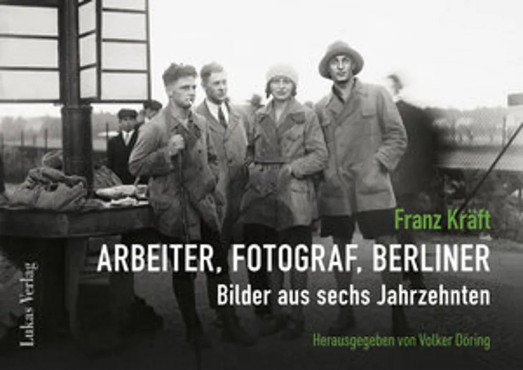 Livre Photo Franz Kräft : Chroniques Ouvrières d'un Berlinois de 1900