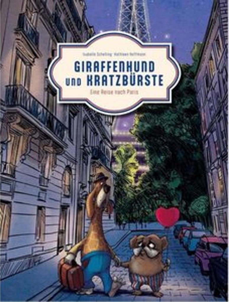 Giraffenhund und Kratzbürste - Eine Reise nach Paris