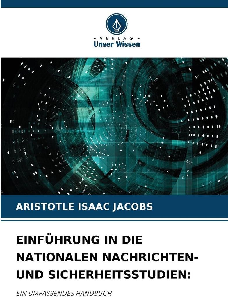 Einführung In Die Nationalen Nachrichten- Und Sicherheitsstudien: