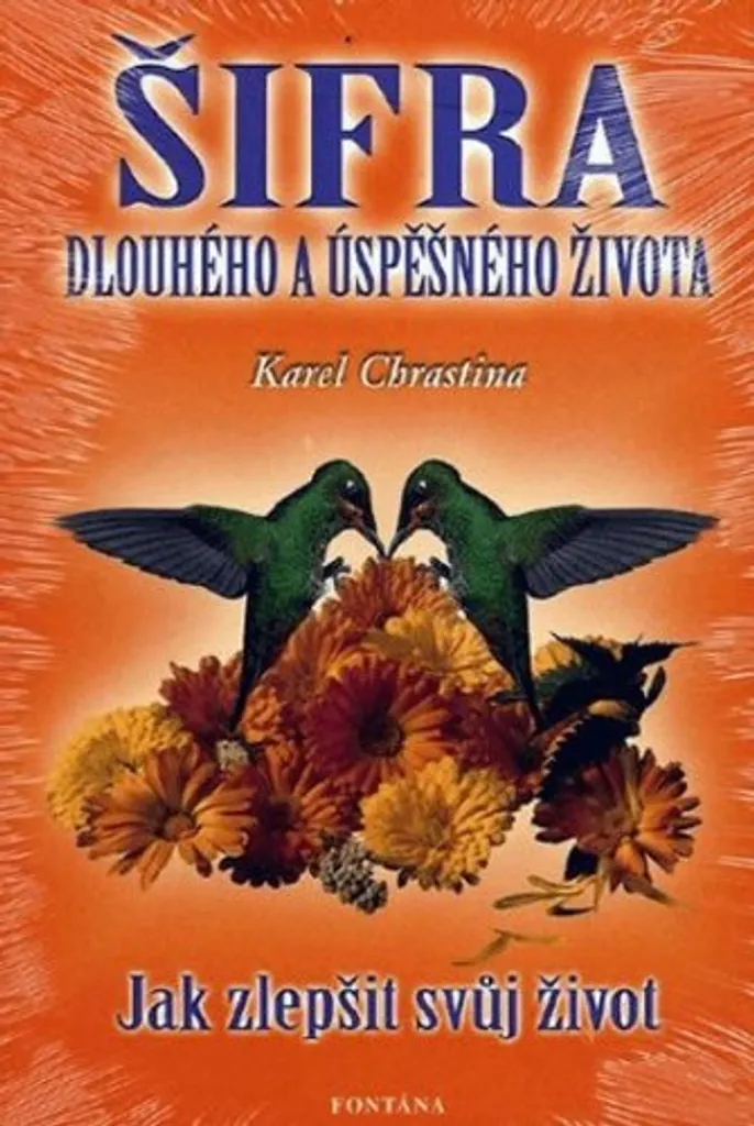 Vivre Mieux avec Šifra dlouhého a úspěšného života Karel Chrastina