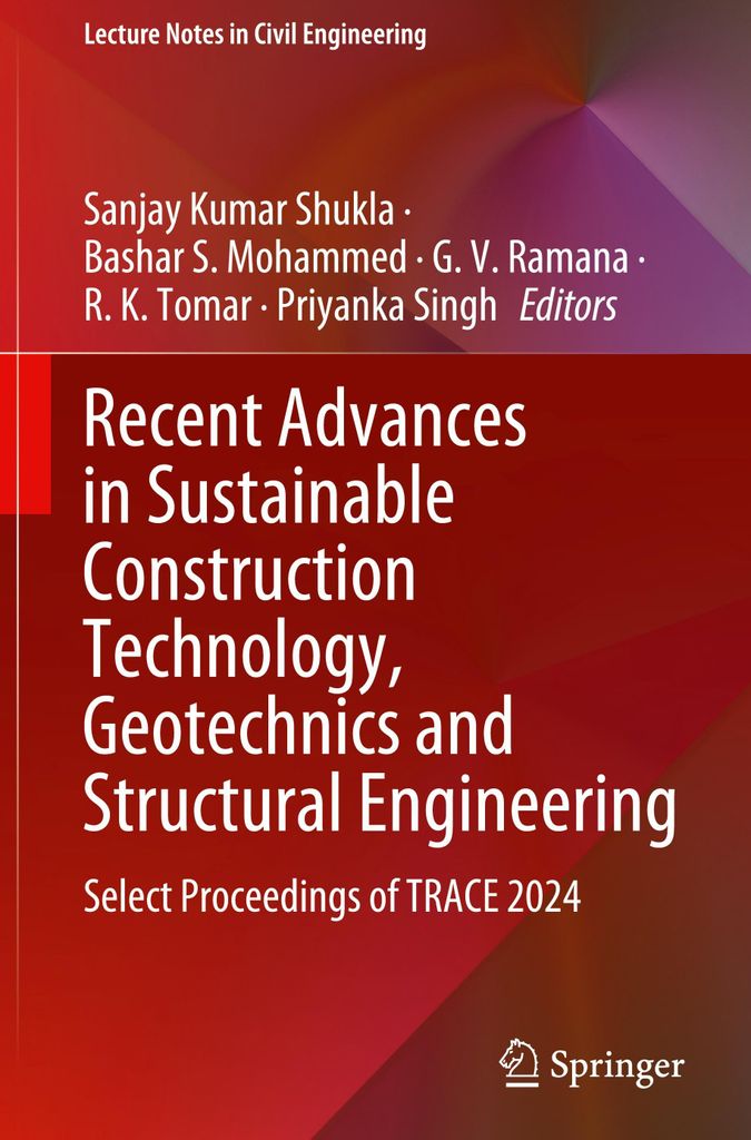 Recent Advances in Sustainable Construction Technology, Geotechnics and Structural Engineering