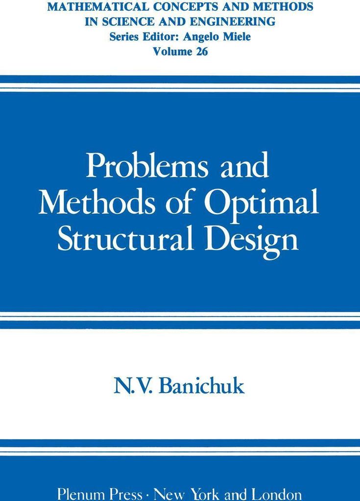 Problems and Methods of Optimal Structural Design