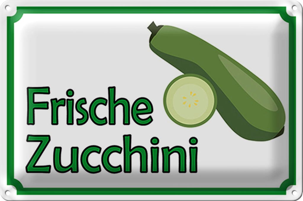 Blechschild Hinweis 30x20cm frische Zucchini Hofladen