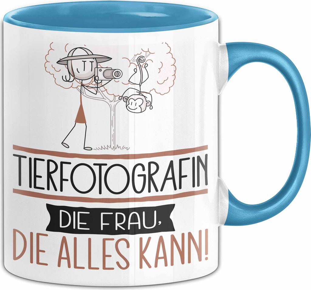 Tierfotografin Geschenk Tasse Becher Die Frau Die Allen Kann Geschenkidee für eine Tierfotografin Lustig (Blau)