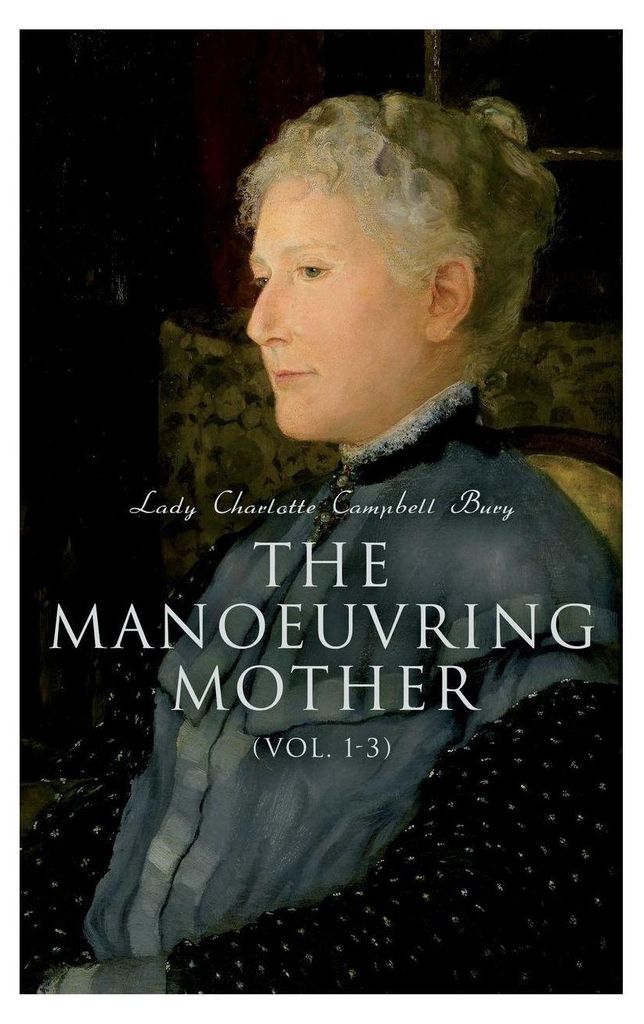 The Manoeuvring Mother (Vol. 1-3)