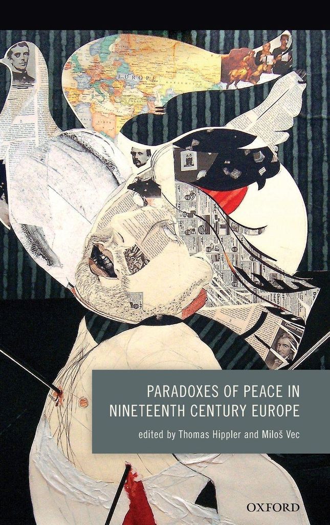 Paradoxes of Peace in Nineteenth Century Europe
