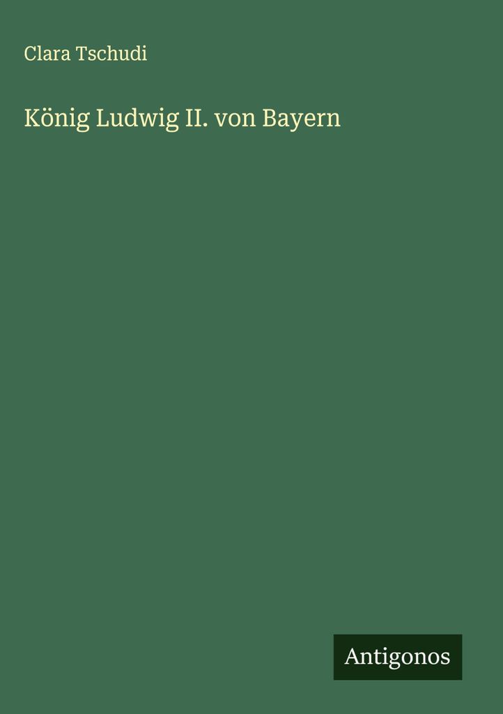 König Ludwig II. von Bayern