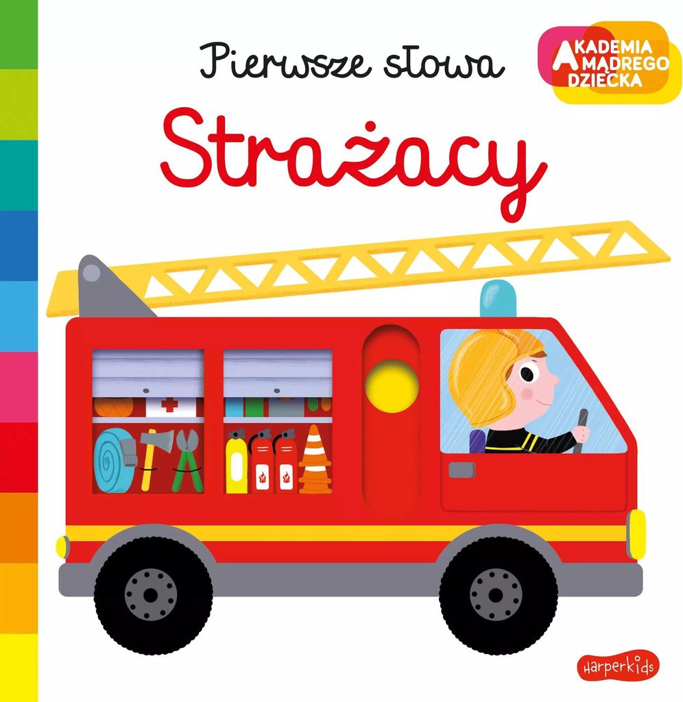 Akademia mądrego dziecka. Pierwsze słowa. Strażacy