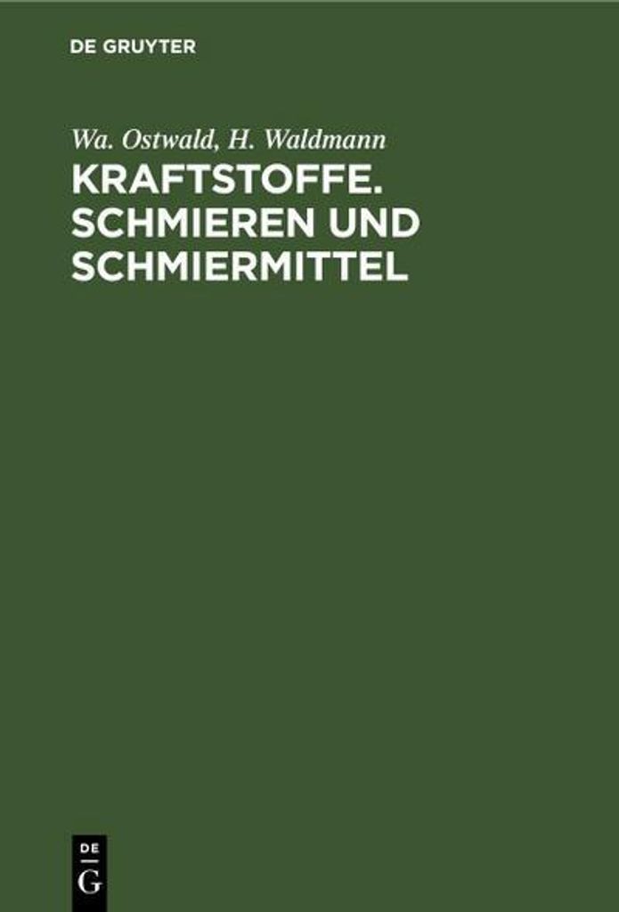 Kraftstoffe. Schmieren und Schmiermittel