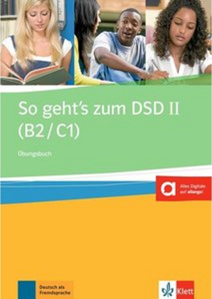 So geht's zum DSD II (B2/C1) Neue Ausgabe. Übungsbuch