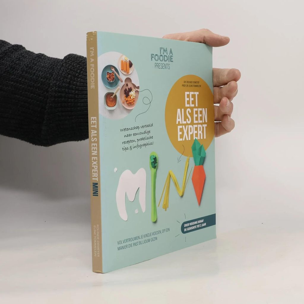 I'm a Foodie presents - 6: Eet als een expert mini | Rolinde Demeyer
