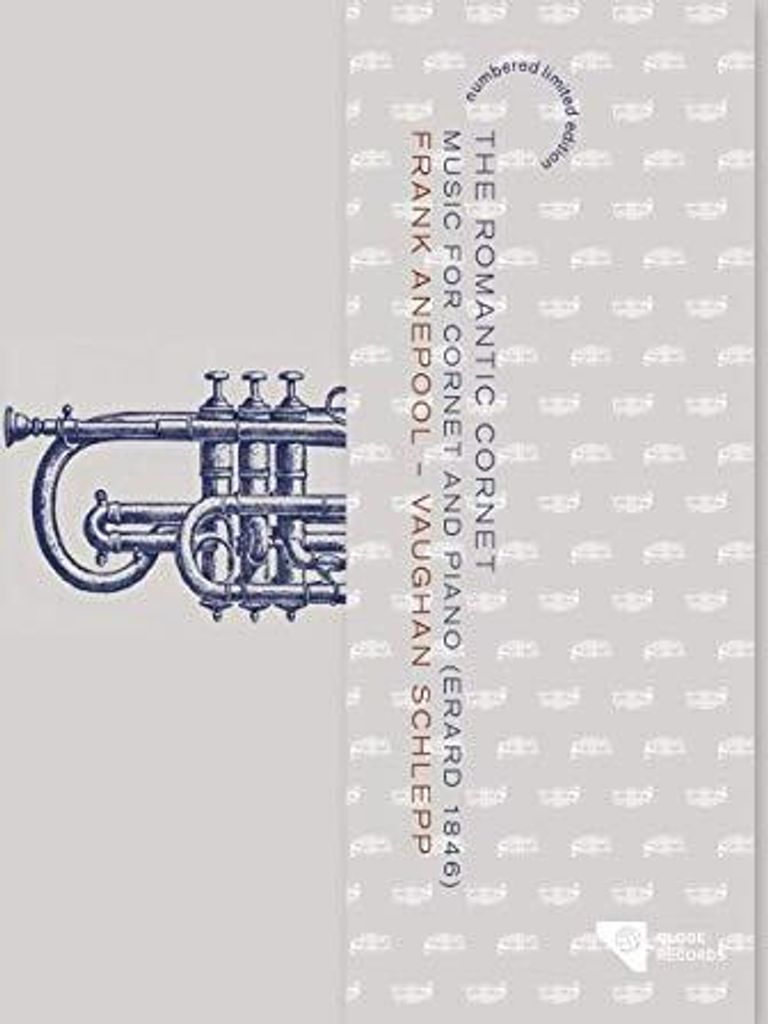 Frank Anepool & Vaughan Schlepp - Die romantische Trompete: Musik für Cornet und Klavier -CD