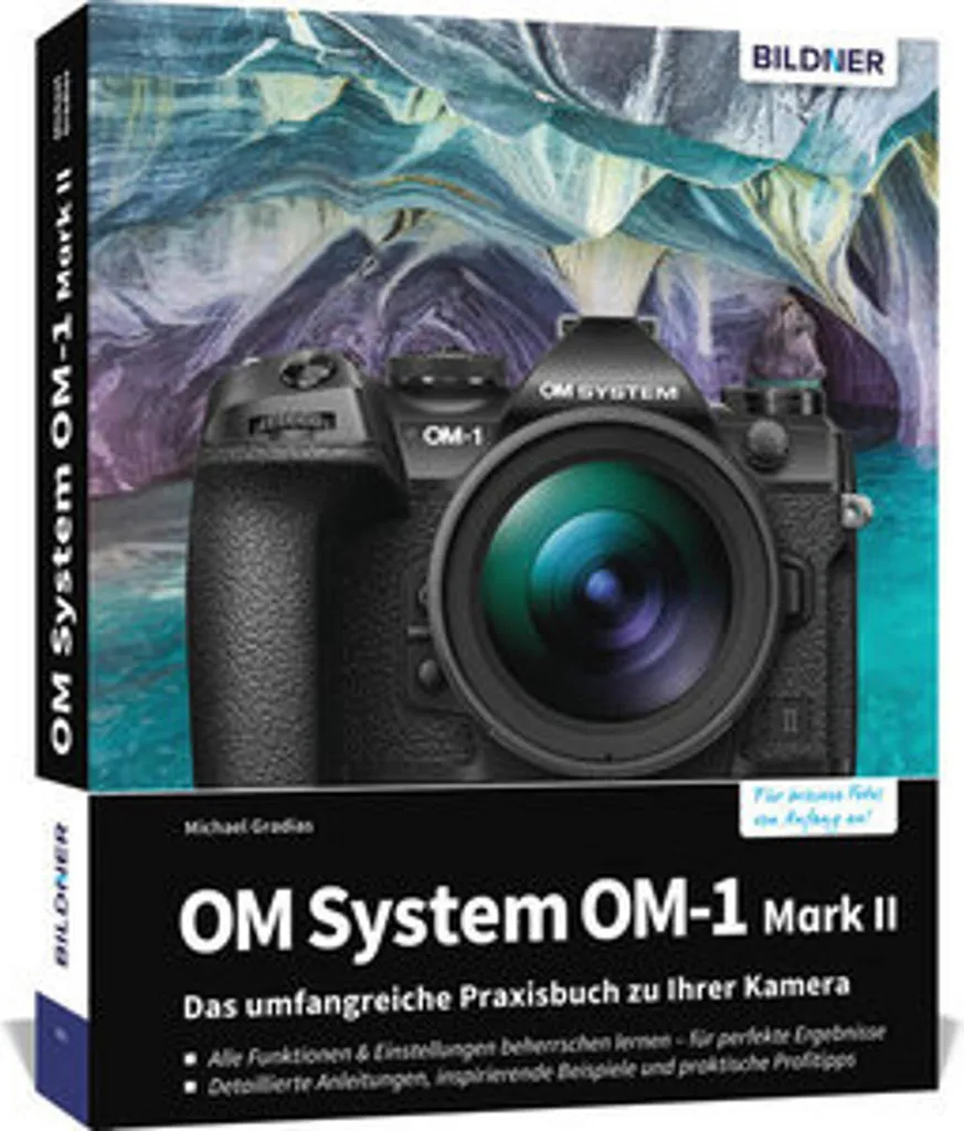 Guide pratique OM-1 Mark II - Manuel photo complet - Édition reliée