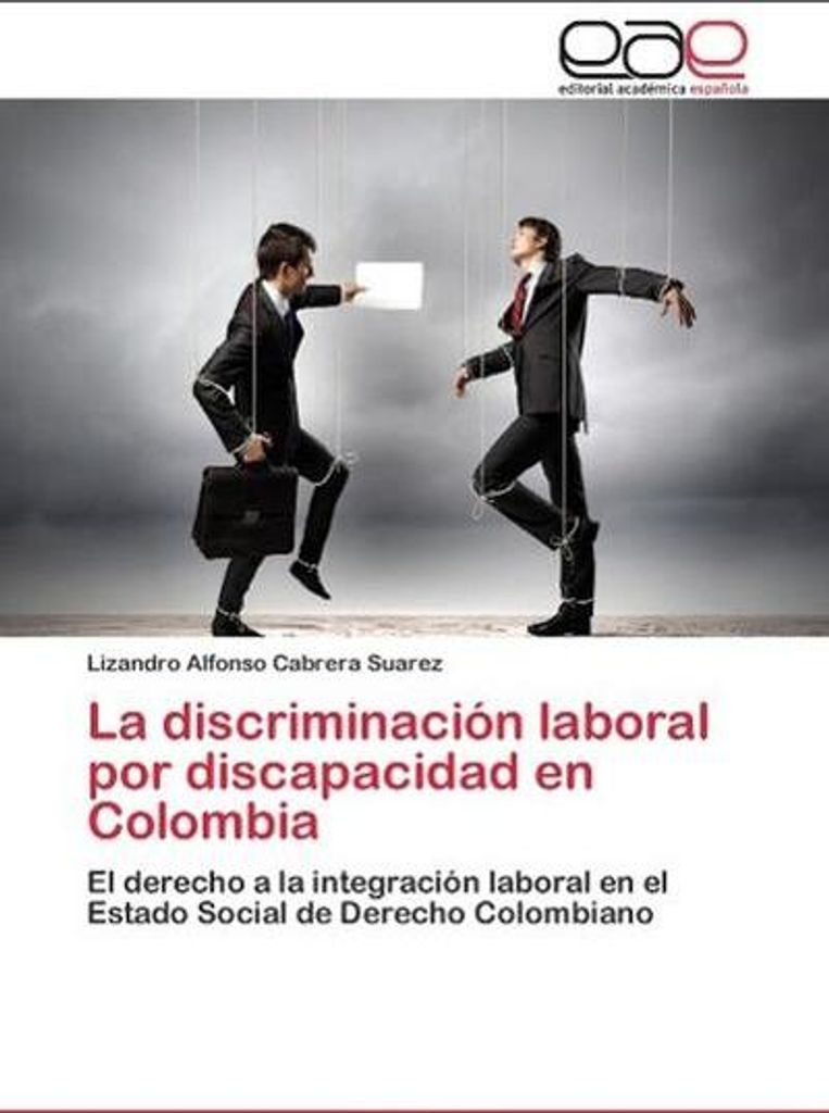 La discriminación laboral por discapacidad en Colombia