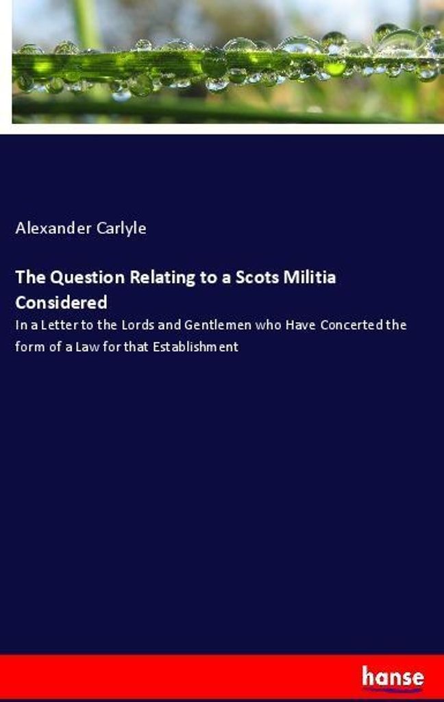 The Question Relating to a Scots Militia Considered