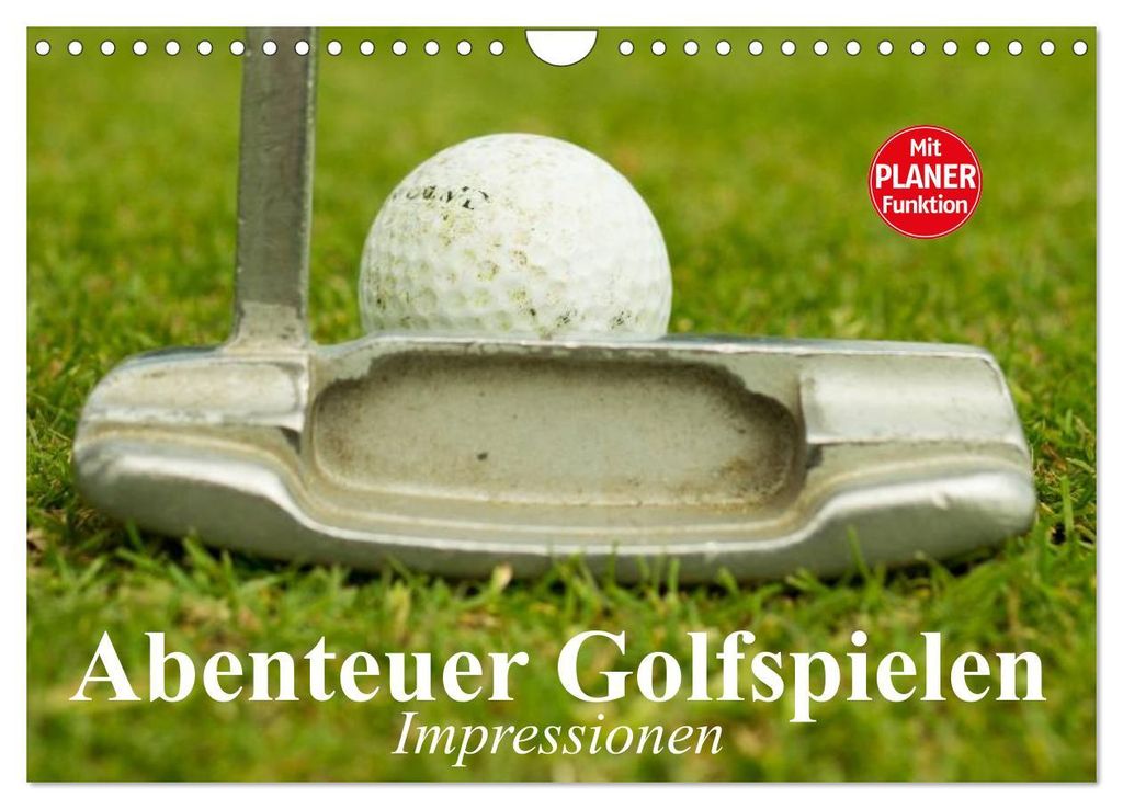 Abenteuer Golfspielen. Impressionen (Wandkalender 2027 DIN A4 quer), CALVENDO Monatskalender