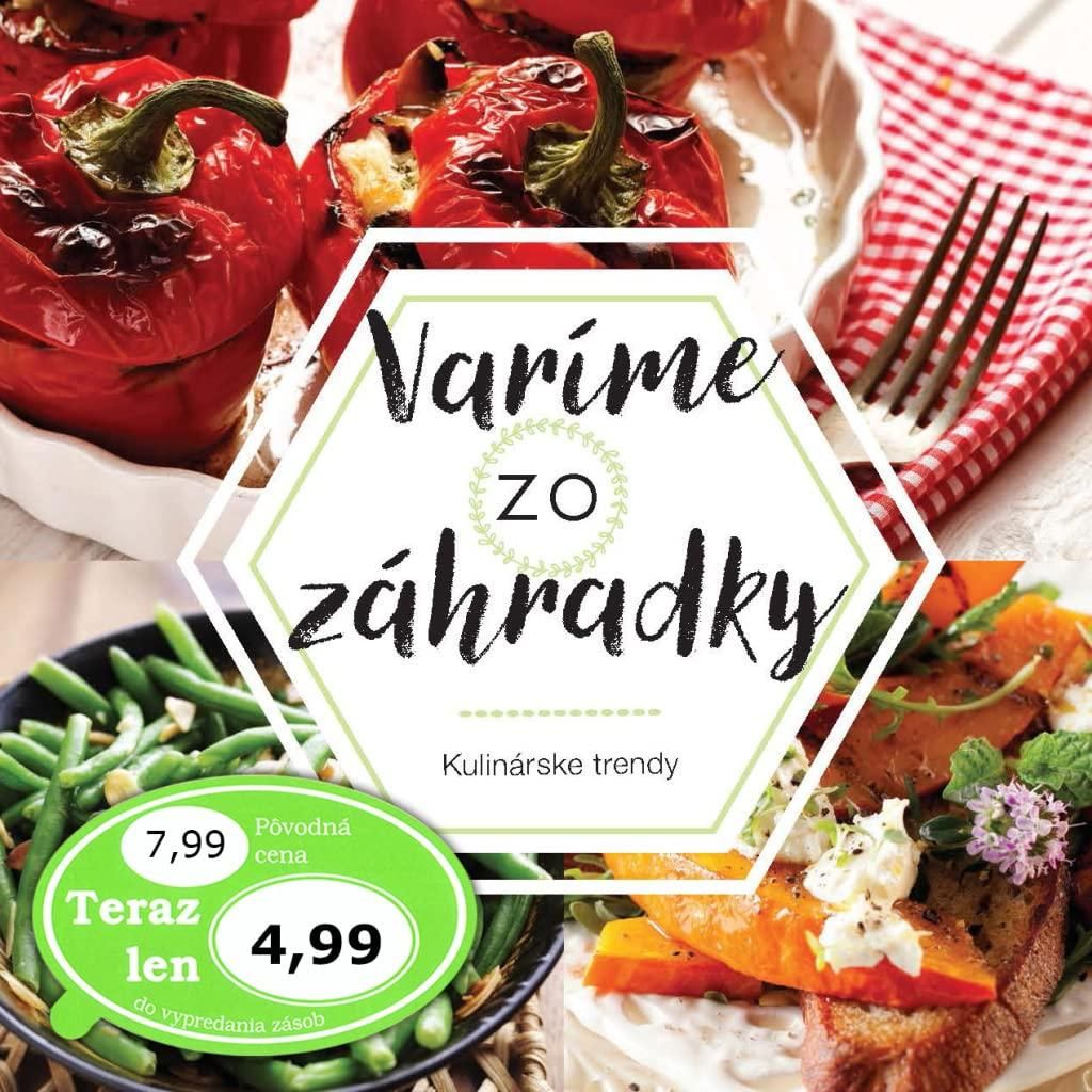 Varíme zo záhradky | kolektiv