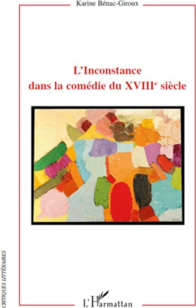 L'Inconstance dans la comédie du XVIIIè siècle