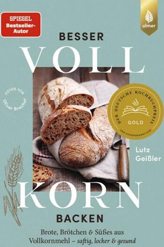 Besser Vollkorn backen