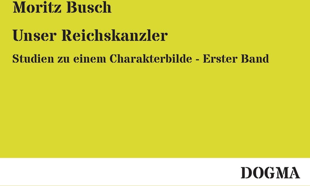 Unser Reichskanzler