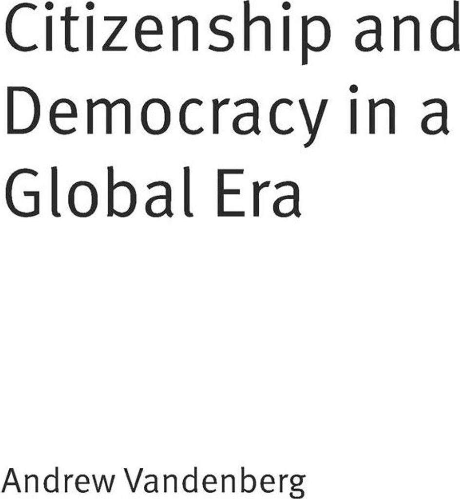 Citizenship and Democracy in a Global Era