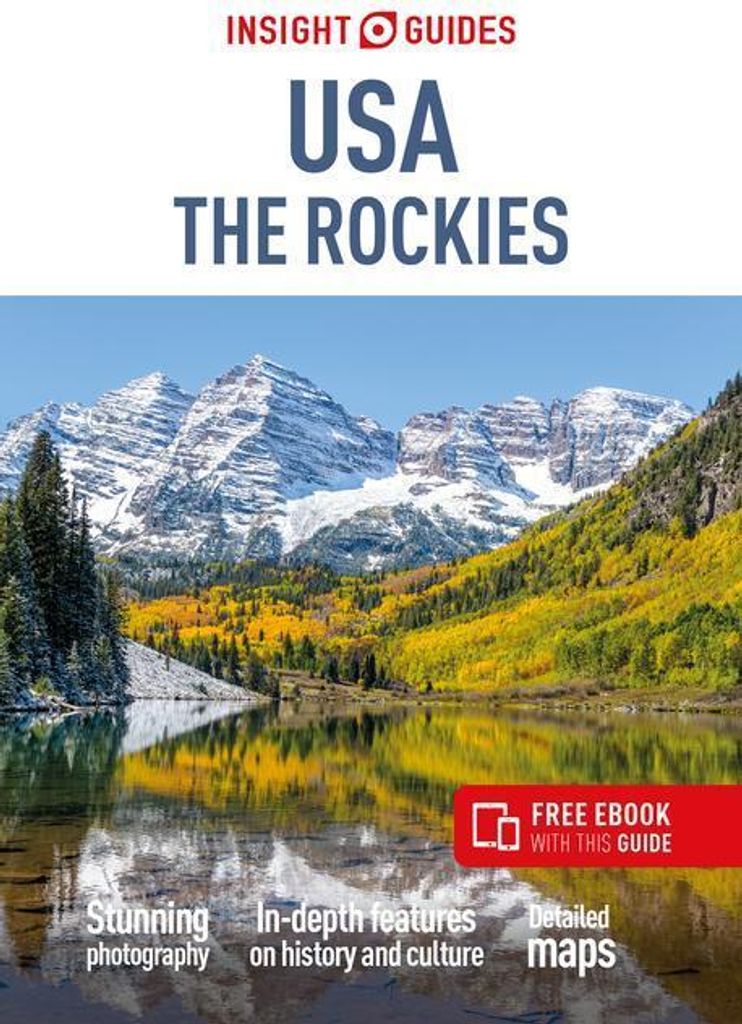 Insight Guides USA the Rockies (Travel Guide with Ebook)