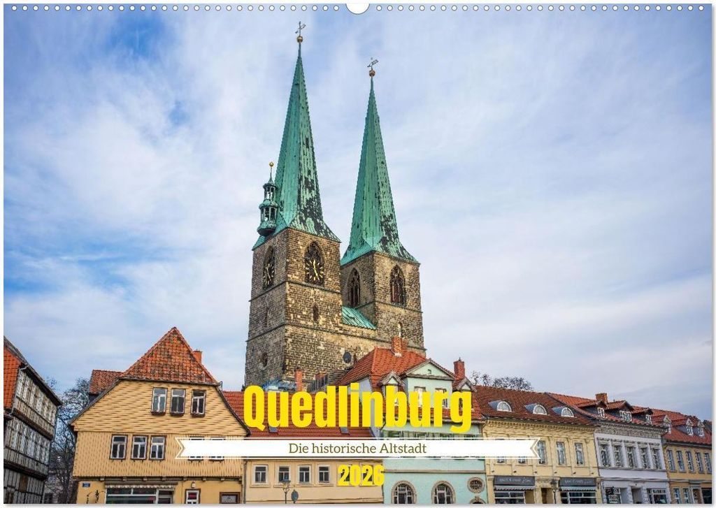Quedlinburg - Die historische Altstadt (Wandkalender 2026 DIN A2 quer), CALVENDO Monatskalender