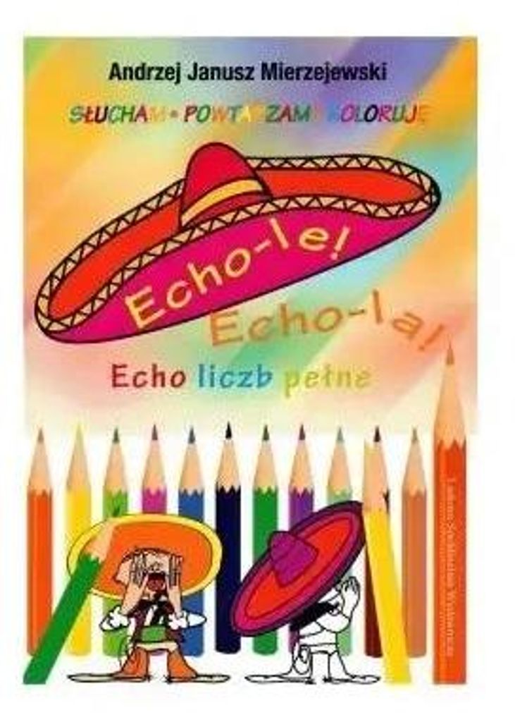 Echo-le! Echo-la - Andrzej Janusz Mierzejewski