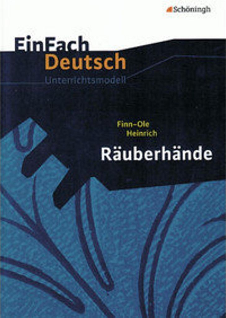 Räuberhände. EinFach Deutsch Unterrichtsmodelle