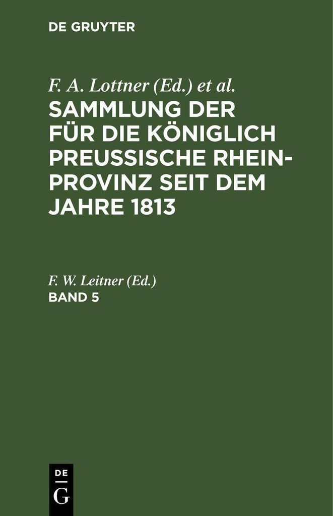 Sammlung der für die Königlich Preussische Rhein-Provinz seit dem Jahre 1813. Band 5