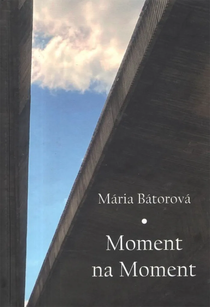 Moment na moment Mária Bátorová - Recueil Poétique Premium Couverture Rigide