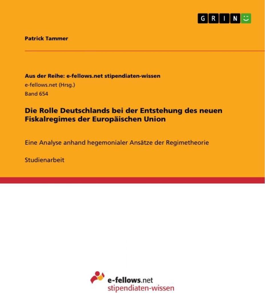 Die Rolle Deutschlands bei der Entstehung des neuen Fiskalregimes der Europäischen Union