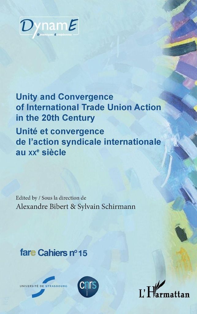 Unity and Convergence of International Trade Union Action in the 20th Century