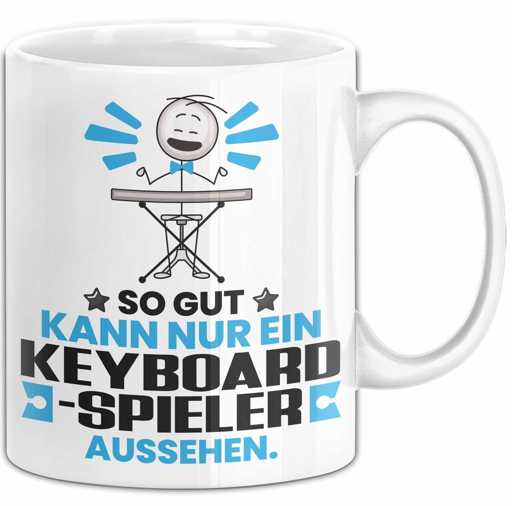 Keyboard-Spieler Geschenk Tasse So Gut Kann Nur Ein Keyboard-Spieler Aussehen Geschenkidee Kaffee-Becher (Weiß)