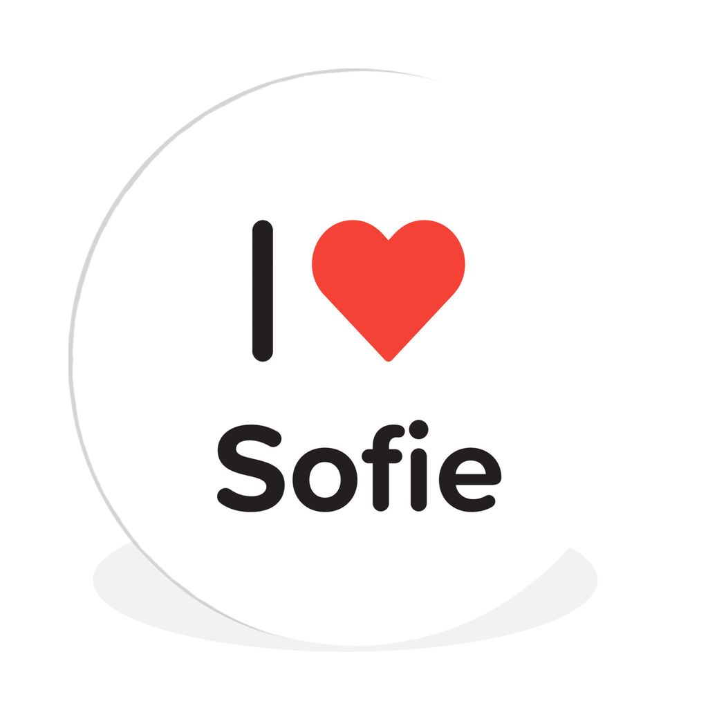 MuchoWow Rundes Wandbild - Runde Bilder Ich liebe - Sofie - Mädchen Ø 90 cm Kreis Wanddekoration Kunststoff - Wandkreis - Wandschmuck - Wand-Kr...