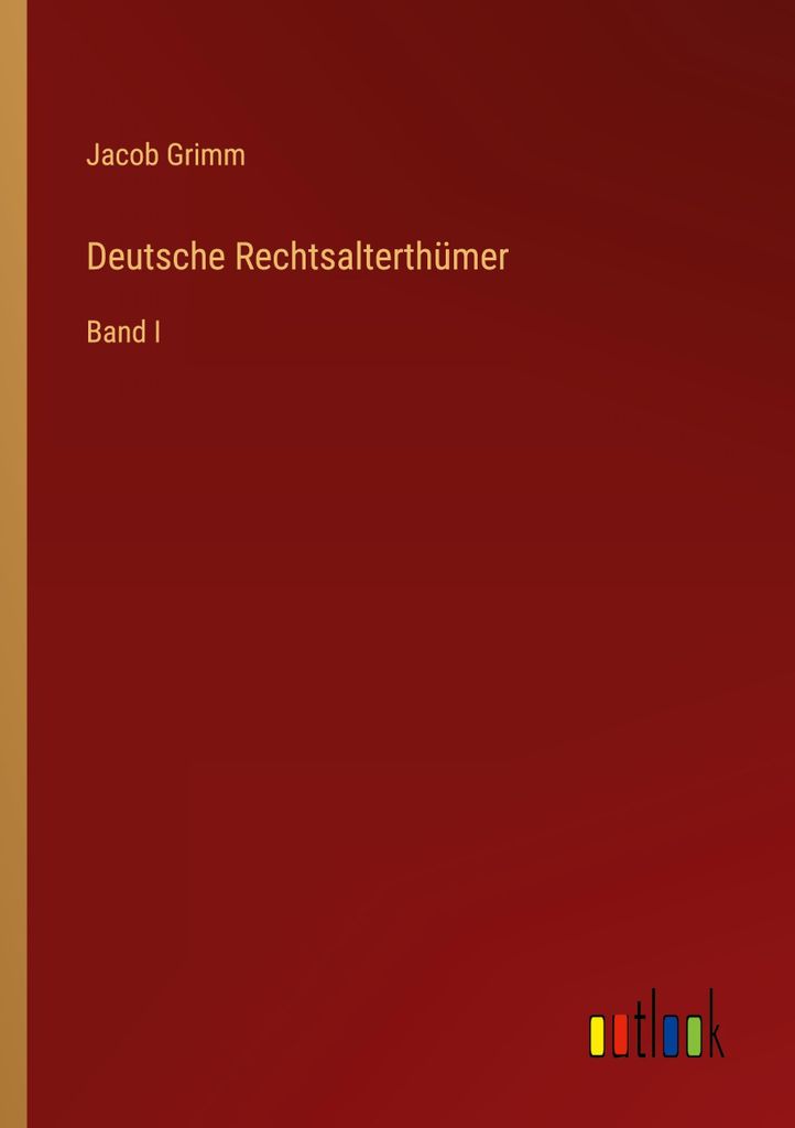 Deutsche Rechtsalterthümer