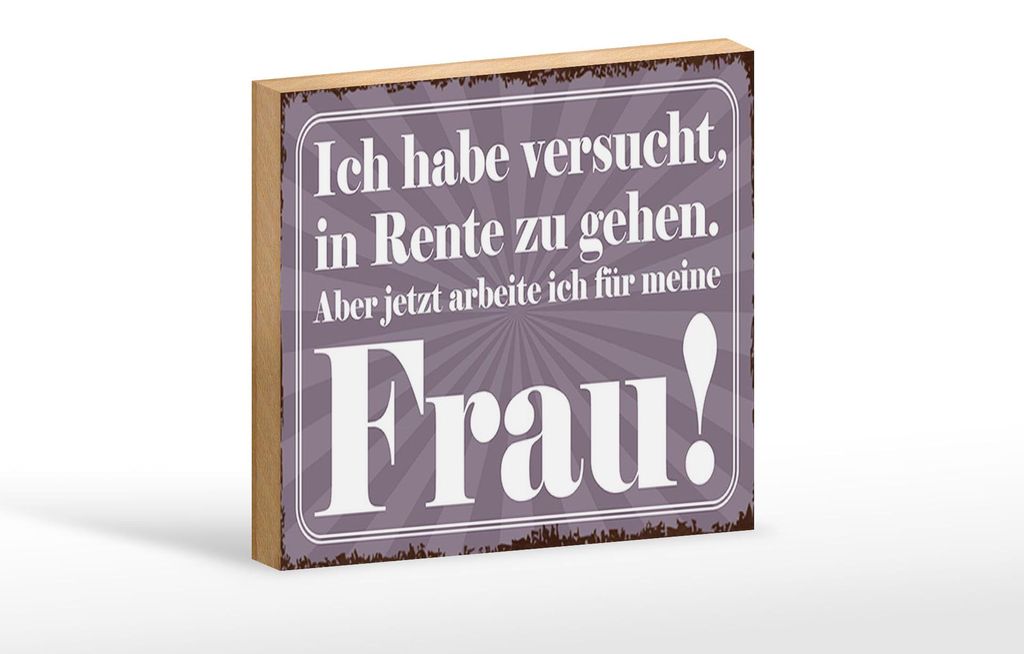 Holzschild Spruch 18x12cm habe versucht in Rente zu gehen Produktbild 