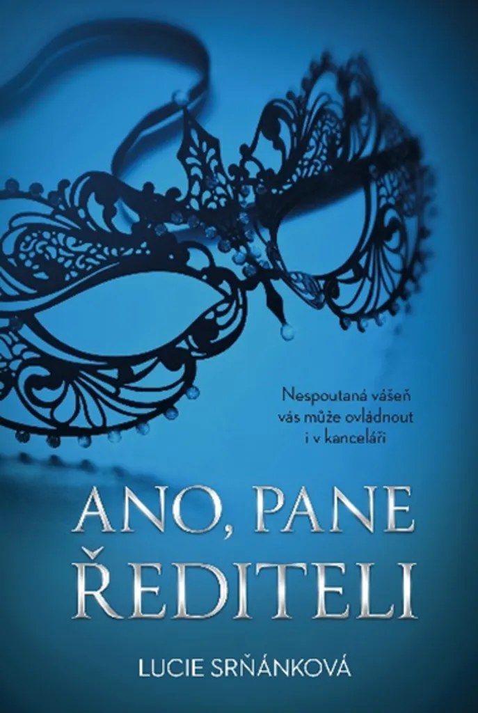 Ano, pane řediteli par Lucie Srňánková - Roman Contemporain Tchèque