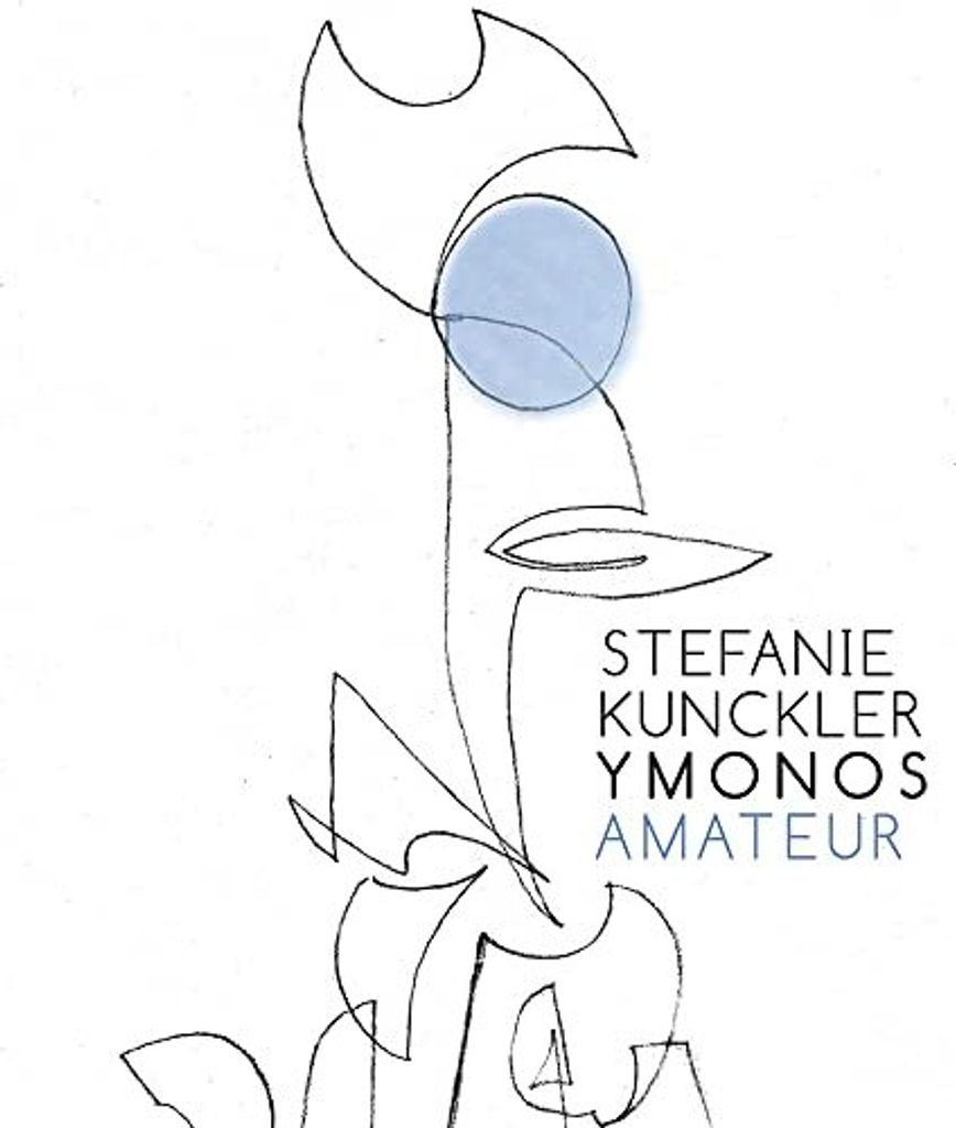Stefanie Kunckler Ymonos - Amateur CD