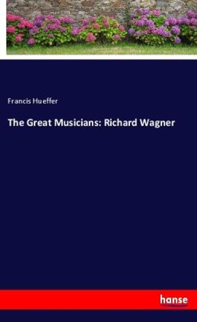 The Great Musicians: Richard Wagner
