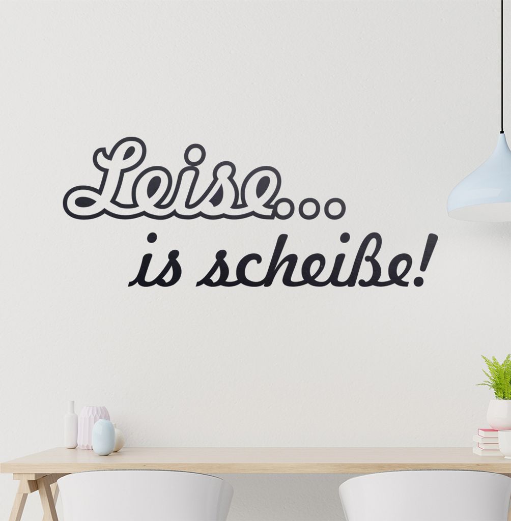 KIWISTAR Leise...ist scheiße! - Bass Verstärker Lautstärke Wandtattoo in 6 Größen - Wandaufkleber Wall Sticker - Dekoration, Küche, Wohnzimme...