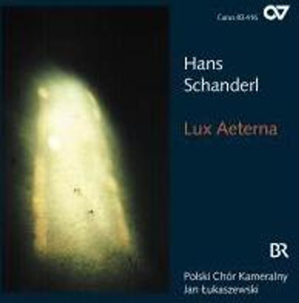Lukaszewski/Wurm/Polski Chor Kameralny: Lux Aeterna-Chorwerk