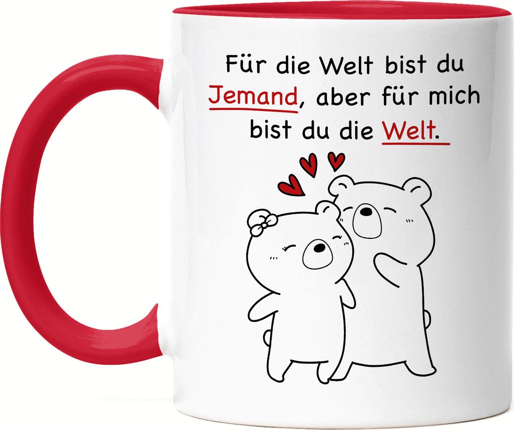 Für Die Welt Bist Du Jemand Aber Für Mich Bist Du Die Welt Tasse Rot Gedicht Liebling Liebe Lieblingsmensch Bären