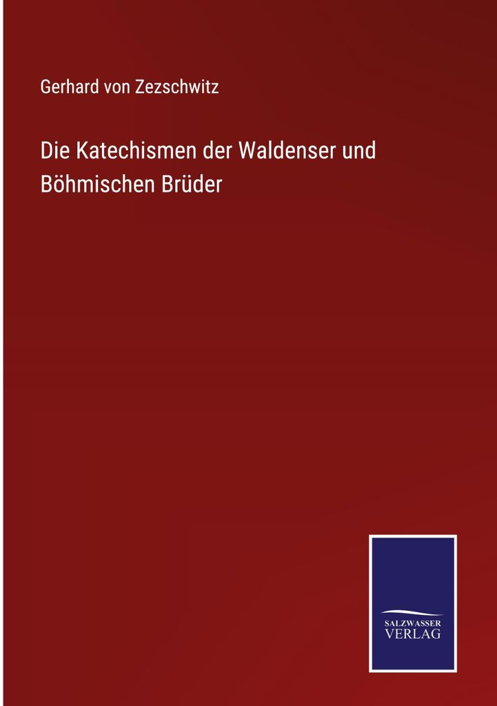 Die Katechismen der Waldenser und Böhmischen Brüder